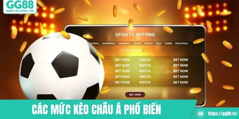 Các mức kèo bóng châu Á phổ biến nhất tại GG88